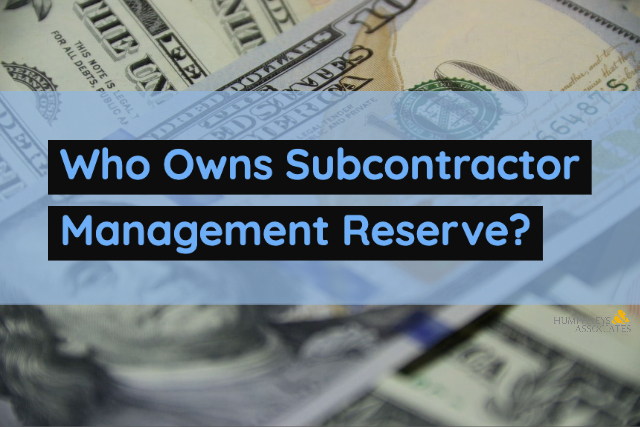 Who Owns Subcontractor Management Reserve?