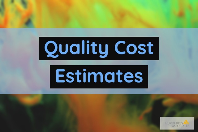 Quality Cost Estimates