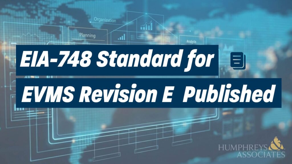 EIA-748 Standard for EVMS Revision E Published